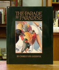 The Parade To Paradise by Charles Van Sandwyk - Hardcover - Signed - 1992 - from Back Lane Books (Member of IOBA) (SKU: 001448)
