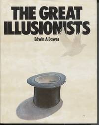 The Great Illusionists by Dawes, Edwin A - 1979