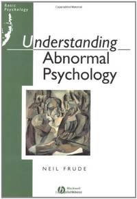 Understanding Abnormal Psychology: Basic Psychololgy