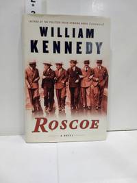 Roscoe by William Kennedy - 2002