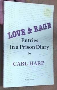 Love & rage Â&#150; entries in a prison diary