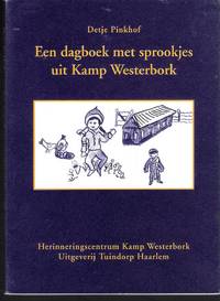 Een dagboek met sprookjes uit Kamp Westerbork (A diary with tales from Camp Westerbork)