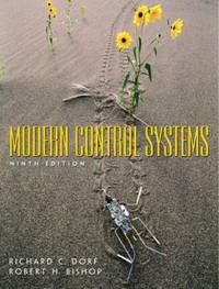 Modern Control Systems by Richard C. Dorf; Robert H. Bishop - 2000