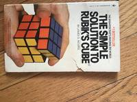 The Simple Solution to Rubik&#039;s Cube by James G. Nourse - June 1981