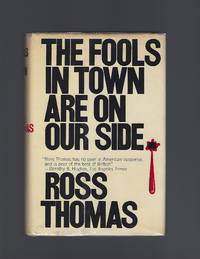 The Fools in Town are on Our Side by Ross Thomas - First Edition - 1970 - from Acorn Books and Biblio.co.nz