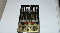 cover of The Alchemy of Finance: Reading the Mind of the Market