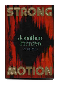 Strong Motion  - 1st Edition/1st Printing by Franzen, Jonathan - 1991