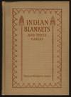 Indian Blankets And Their Makers By James George Wharton - 