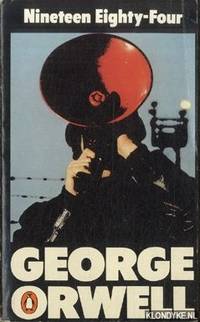 Nineteen Eighty-Four. A novel (English edition) by Orwell, George - 1981