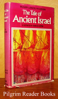 The Tale of Ancient Israel by Green, Roger Lancelyn - 1969