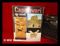 Capolavori nei secoli; enciclopedia universale di tutte le arti figurative - 23 Gennaio 1963 - Anno I - N. 2 - Vol. I