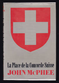 La Place de la Concorde Suisse by John McPhee - 1984