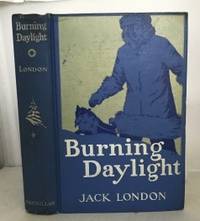 Burning Daylight by London, Jack - 1910