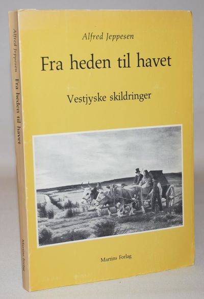 Fra heden til havet - vestjyske skildringer.