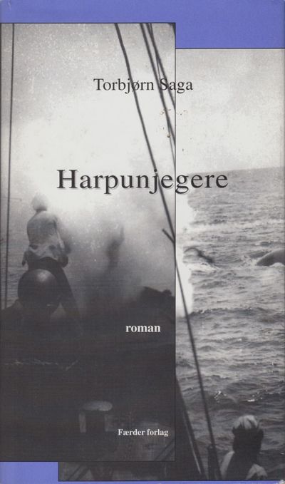 Harpunjegere. Roman.
