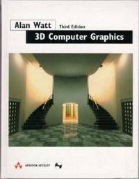 3D Computer Graphics (3rd Edition) by Watt, Alan - 1999