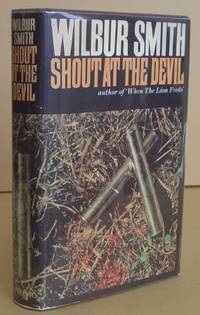 Shout at the Devil by SMITH, Wilbur - 1968