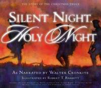 Silent Night, Holy Night : The Story of the Christmas Truce
