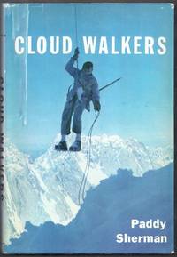 image of Cloud Walkers. Six Climbs in Major Canadian Peaks