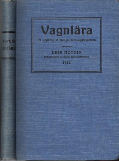 VAGNLÄRA. På uppdrag af Kungl. Järnvägsstyrelsen.