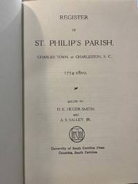 Register of St. Philip's Parish, Charles Town, or Charleston, S.C., 1754-1810