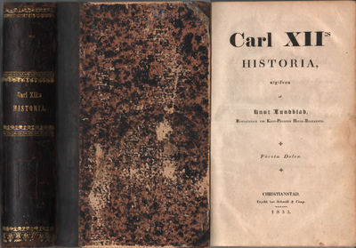 CARL XII:S HISTORIA I-II utgifven af Knut…