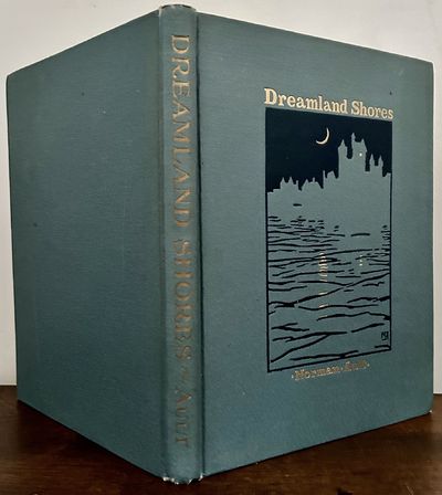 Dreamland Shores; A Book of Verse for Children and Others Written & Pictured by Norman Ault