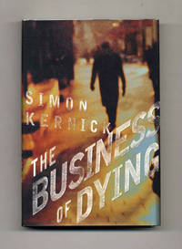 The Business Of Dying  - 1st US Edition/1st Printing