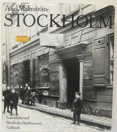 Axel Malmström: Stockholm.