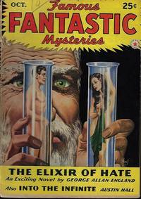 FAMOUS FANTASTIC MYSTERIES: October, Oct. 1942 (&quot;The Exilir of Hate&quot;) by Famous Fantastic Mysteries (George Allan England; Austin Hall) - 1942