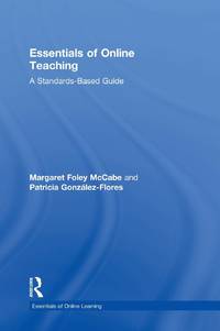 Essentials of Online Teaching: A Standards-Based Guide