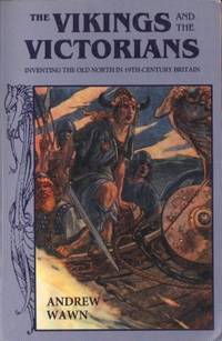 The Vikings and the Victorians : inventing the…