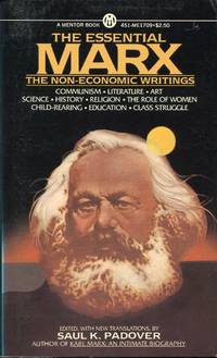 The Essential Marx : The Non-Economic Writings