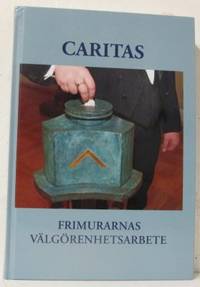Caritas - Frimurarnas Välgörenhetsarbete.