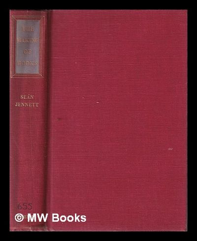 The Making Of Books by Jennett Sean (31 items) - Biblio