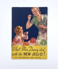 What Mrs. Dewey did with the NEW JELL-O!
