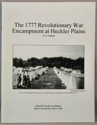 The 1777 Revolutionary War Encampment at Heckler Plains.