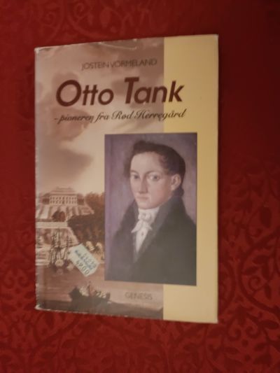 Otto Tank. Pioneren fra Rød herregård