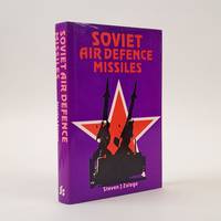 SOVIET AIR DEFENCE MISSILES: DESIGN, DEVELOPMENT AND TACTICS [Signed]