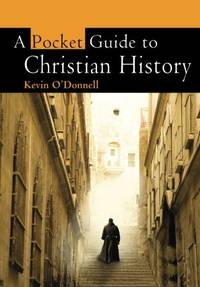 A Pocket Guide to Christian History Pocket Guides