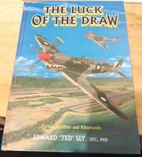 The Luck of the Draw : Horses, Spitfires & Kittyhawks