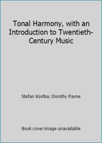 Tonal Harmony, with an Introduction to Twentieth-Century Music