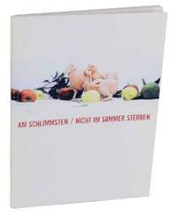 Am Schlimmsten / Nicht Im Sommer Sterben