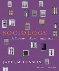 Sociology : A Down-to-Earth Approach