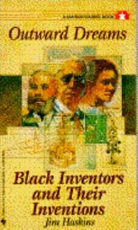 Outward Dreams : Black Inventors and Their Inventions