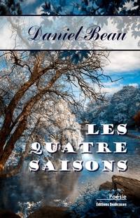 Les quatre saisons by Daniel Beau - Paperback - First Edition - 2014 - from Editions Dedicaces (SKU: 00000146)