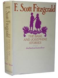 The Basil and Josephine Stories by Fitzgerald, F. Scott - 1973