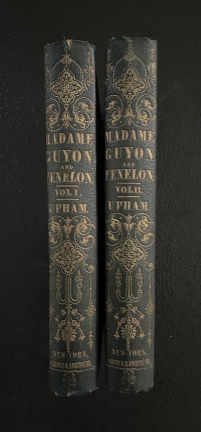 Life and Religious Opinions and Experience of Madame De La Mothe Guyon together with Some Account of the Personal History and Religious Opinions Fenelon, Archbishop of Cambray (2 volumes)