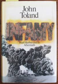 cover of Infamy: Pearl Harbor and Its Aftermath