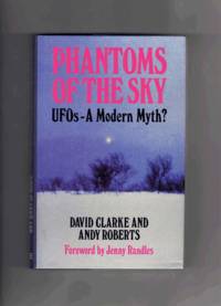 Phantoms of the Sky: UFOs- A Modern Myth